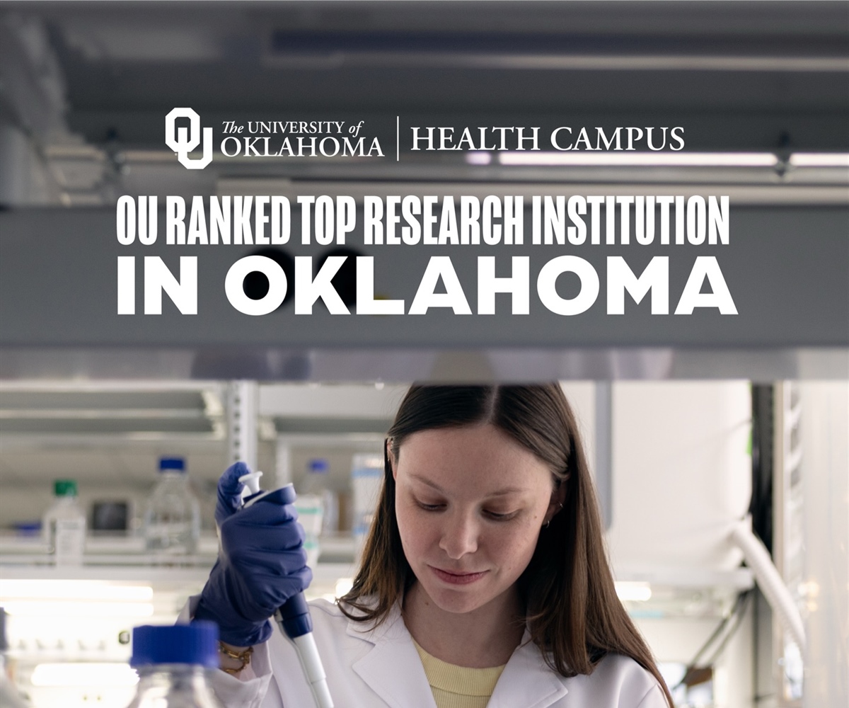 University of Oklahoma’s Research Excellence Propels It to Top 100 National Ranking Among U.S. Medical Institutions